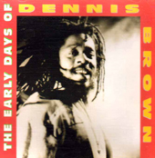 Dennis Brown Early Days Of Dennis Brown