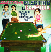 Electric Cambodia 14 Rare Gems From Cambodia's Past