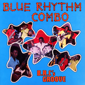 Blue Rhythm Combo B.R.C.'s Groove