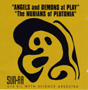 Sun Ra Angels And Demons At Play / The Nubians Of Plutonia