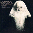 Moondog The German Years, 1977-1999