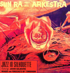 Sun Ra Jazz In Silhouette