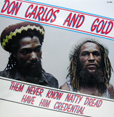 Don Carlos Them Never Know Natty Dread Have Him Credential