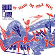 Sun Ra We Travel The Spaceways