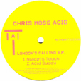 Chris Moss Acid London's Calling EP