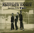 Bob Marley And The Wailers Another Dance