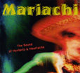 Mariachi The Sound Of Hysteria And Heartache