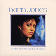 Karin Jones Under The Influence Of Love