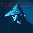Arthur Russell Another Thought