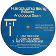 Hieroglyphic Being Presents Analogous Doom: Living In A Zome