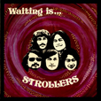 The Strollers Waiting Is...
