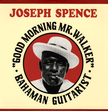 Joseph Spence Good Morning Mr Walker