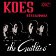 Koes Bersaudara To The So-Called 'The Guilties'