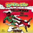 Yellowman Superstar - Yellowman Has Arrived