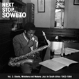 Next Stop... Soweto Volume 3