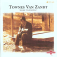 Townes Van Zandt Texas Troubadour