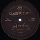 Joe Church Don't You Wanna Be Mine
