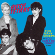 Bush Tetras Too Many Creeps