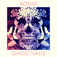 Xosar Ghosthaus