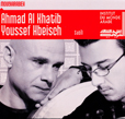 Ahmad Al Khatib, Youssef Hbeisch Sabil
