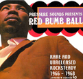 Red Bumb Ball Rare And Unreleased Rocksteady, 1966-1968