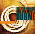 Morwells Esq. Morwells Unlimited Meet King Tubby: Dub Me