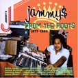Jammys From The Roots 1977-1985