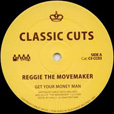 Reggie The Movemaker Get Your Money Man
