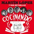 Martin Lopez Y Sus Estrellas Cocinando